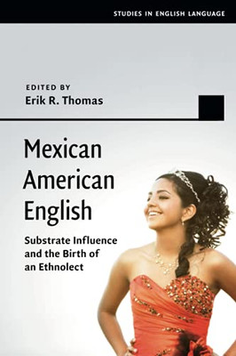 Mexican American English (Studies In English Language)