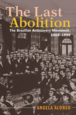 The Last Abolition (Afro-Latin America)