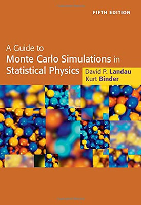 A Guide To Monte Carlo Simulations In Statistical Physics