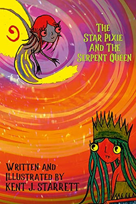 The Star Pixie And The Serpent Queen