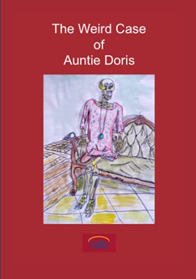 The Weird Case Of Auntie Doris