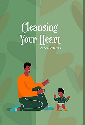 Cleansing Your Heart - Book 2: Cleansing Your Heart 2