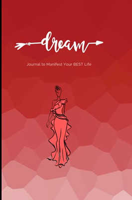 Dream Journal - Manifest Your Best Life