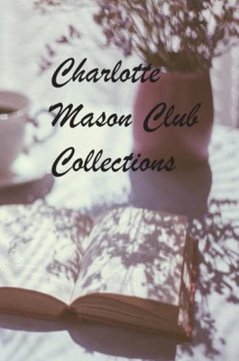 Charlotte Mason Club Collections