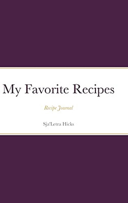 My Favorite Recipe Book: Recipe Journal