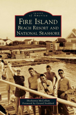 Fire Island: Beach Resort and National Seashore