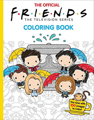 The Official Friends Coloring Book (Media Tie-In): The One With 100 Images To Color!