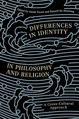 Differences In Identity In Philosophy And Religion: A Cross-Cultural Approach