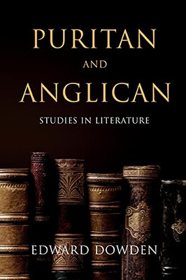 Puritan And Anglican: Studies In Literature