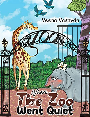 When The Zoo Went Quiet