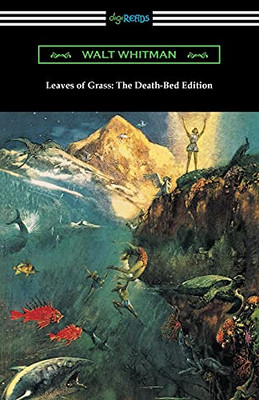 Leaves Of Grass: The Death-Bed Edition