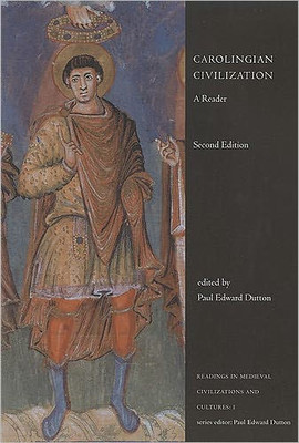 Carolingian Civilization: A Reader, Second Edition
