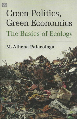Green Politics, Green Economics: The Basics of Ecology