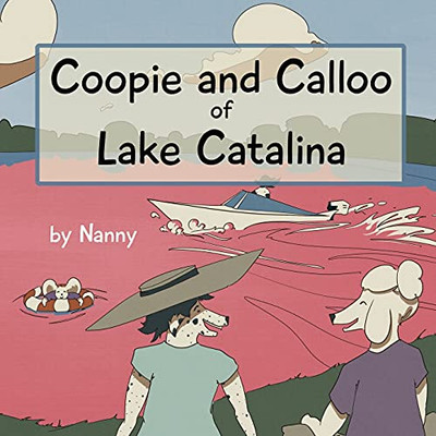 Coopie And Calloo Of Lake Catalina