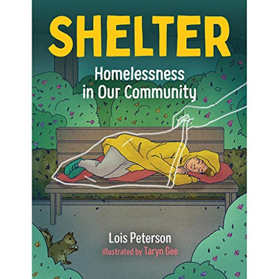 Shelter: Homelessness In Our Community (Orca Think, 2)