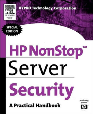 HP Nonstop Server Security: A Practical Handbook