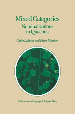Mixed Categories: Nominalizations in Quechua