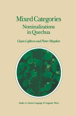 Mixed Categories: Nominalizations in Quechua
