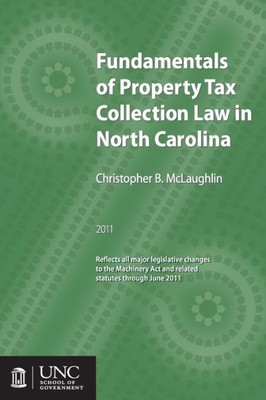Fundamentals of Property Tax Collection Law in North Carolina