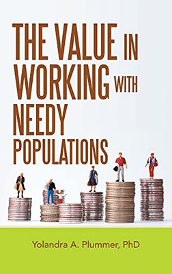 The Value In Working With Needy Populations