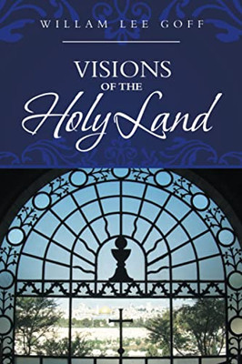 Visions Of The Holy Land