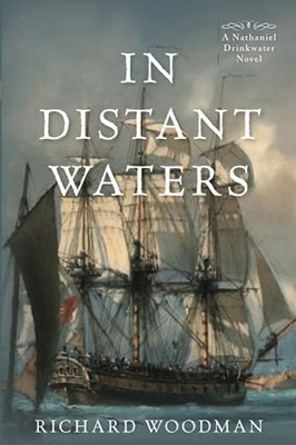 In Distant Waters: #8 A Nathaniel Drinkwater Novel (Nathaniel Drinkwater Novels, 8) (Volume 8)