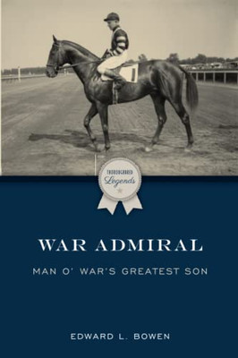 War Admiral: Man O' War'S Greatest Son