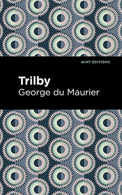 Trilby (Mint Editions)