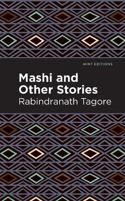 Mashi And Other Stories (Mint Editions)