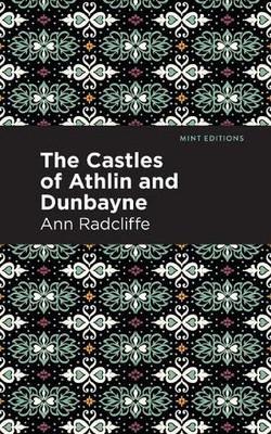 The Castles Of Athlin And Dunbayne (Mint Editions)