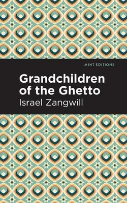 Grandchildren Of The Ghetto (Mint Editions)