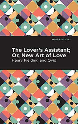 The Lovers Assistant: New Art Of Love (Mint Editions)