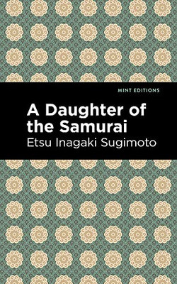 A Daughter Of The Samurai (Mint Editions)