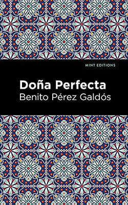 Doña Perfecta (Mint Editions)