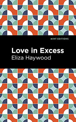 Love In Excess (Mint Editions)