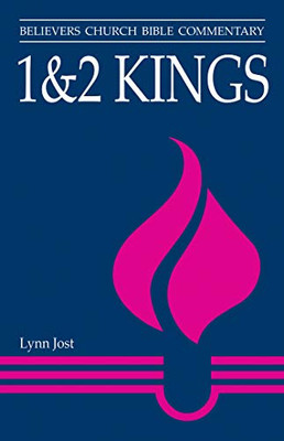 1 & 2 Kings (Believers Church Bible Commentary)