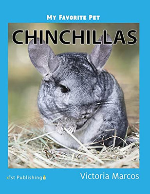 My Favorite Pet: Chinchillas (My Favorite Pets)