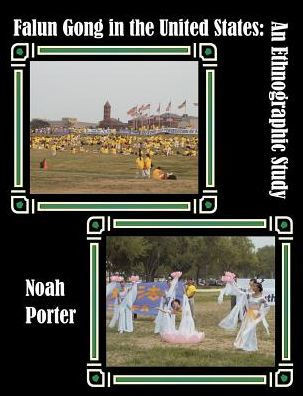 Falun Gong in the United States: An Ethnographic Study