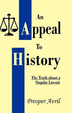 An Appeal to History: The Truth about a Singular Lawsuit