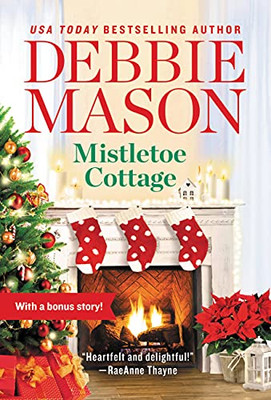 Mistletoe Cottage: Includes A Bonus Story