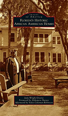Florida'S Historic African American Homes