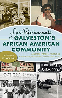 Lost Restaurants Of Galveston'S African American Community