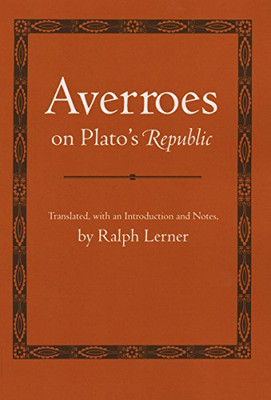 Averroes on Plato's Republic (Agora Editions)