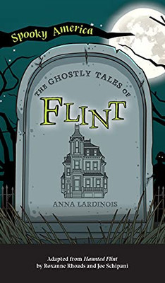Ghostly Tales Of Flint