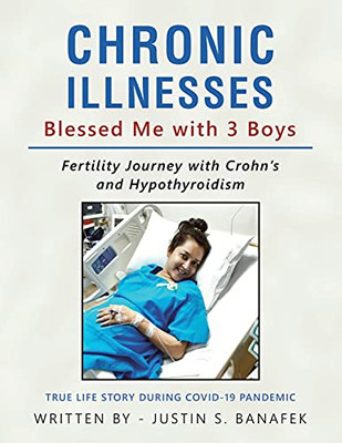 Chronic Illnesses Blessed Me With 3 Boys: Fertility Journey With CrohnS And Hypothyroidism