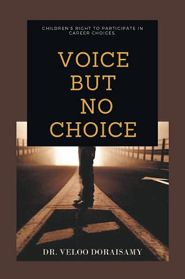 Voice , But No Choice