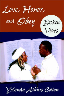 Love, Honor, and Obey: Broken Vows