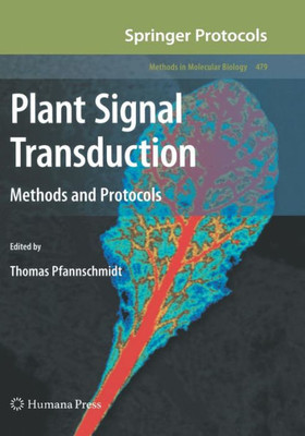 Plant Signal Transduction: Methods and Protocols