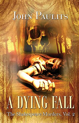 A Dying Fall: The Shakespeare Murders