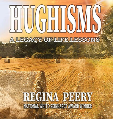 Hughisms: A Legacy Of Life Lessons